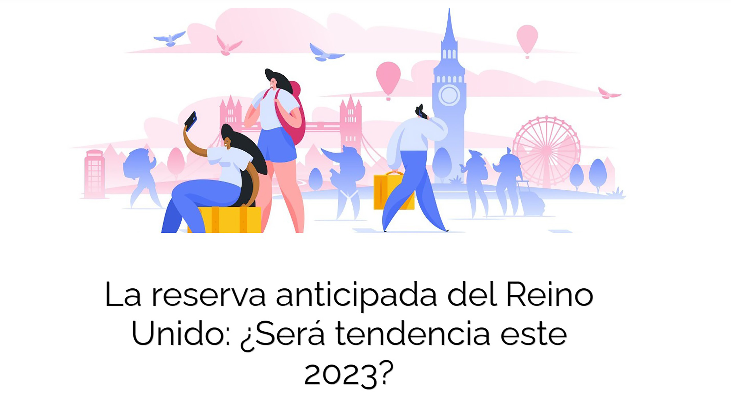 La reserva anticipada del Reino Unido